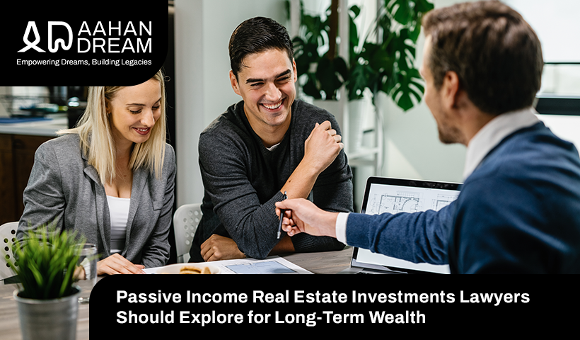 passive-income-real-estate-Investments-lawyers-should-explore-for-long-term-wealth