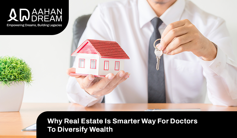 why-real-estate-is-smarter-way-for-doctors-to-diversify-wealth